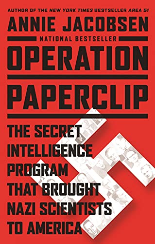 Operation Paperclip: The Secret Intelligence Program that Brought Nazi Scientists to America book cover