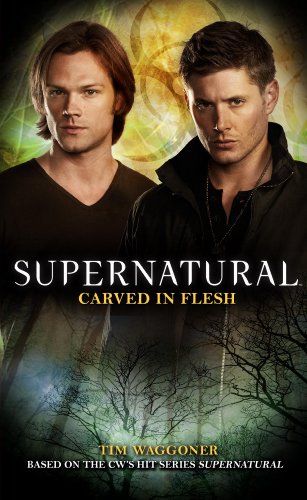 Carved in Flesh (Supernatural, #12) book cover