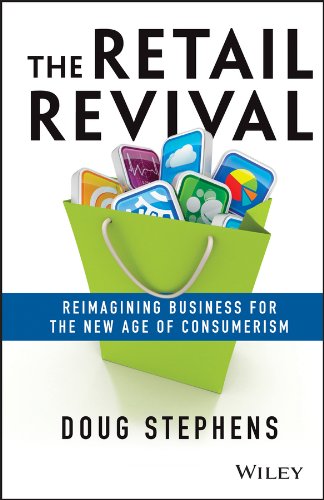 The Retail Revival: Reimagining Business for the New Age of Consumerism book cover