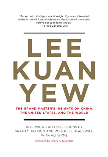 Lee Kuan Yew: The Grand Master's Insights on China, the United States, and the World book cover