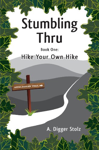 Stumbling Thru: Hike Your Own Hike book cover