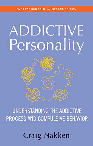 The Addictive Personality: Understanding the Addictive Process and Compulsive Behavior book cover