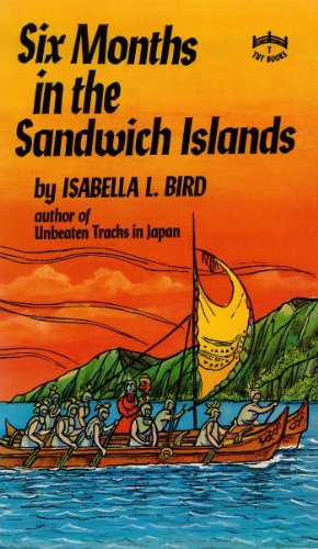 Six Months in the Sandwich Islands: Among Hawaii's Palm Groves, Coral Reefs and Volcanoes book cover