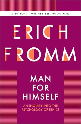 Man for Himself: An Inquiry Into the Psychology of Ethics book cover