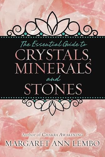The Essential Guide to Crystals, Minerals and Stones book cover