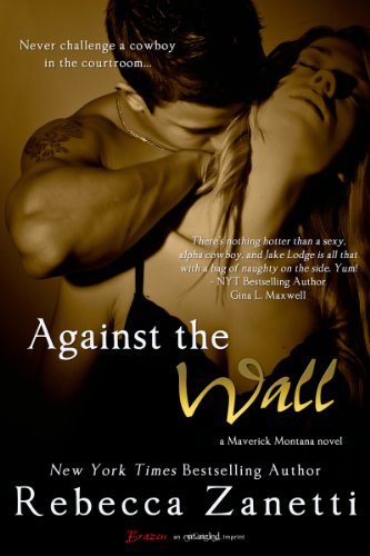 Against the Wall (Maverick Montana, #1) book cover