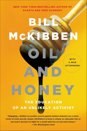 Oil and Honey: The Education of an Unlikely Activist book cover