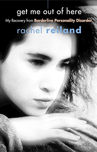 Get Me Out of Here: My Recovery from Borderline Personality Disorder book cover
