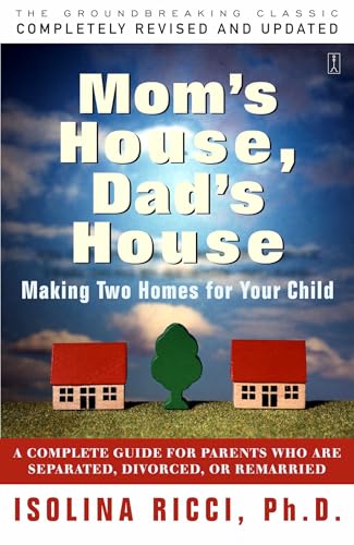 Mom's House, Dad's House: Making Two Homes for Your Child book cover