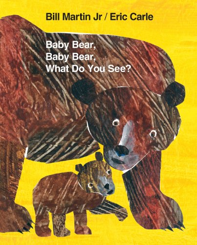 Baby Bear, Baby Bear, What Do You See? Board Book book cover