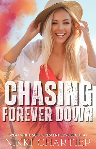 Chasing Forever Down (Drenaline Surf, #1) book cover