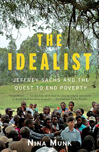 The Idealist: Jeffrey Sachs and the Quest to End Poverty book cover