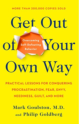 Get Out of Your Own Way: Overcoming Self-Defeating Behavior book cover