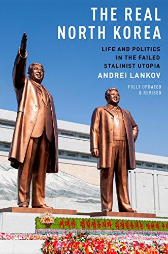 The Real North Korea: Life and Politics in the Failed Stalinist Utopia book cover
