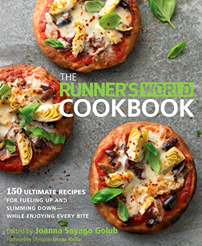 The Runner's World Cookbook: 150 Recipes to Help You Lose Weight, Run Better, and Race Faster book cover