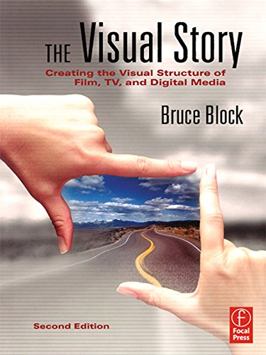 The Visual Story: Creating the Visual Structure of Film, TV and Digital Media book cover