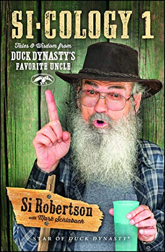 Si-cology 1: Tales and Wisdom from Duck Dynasty's Favorite Uncle book cover