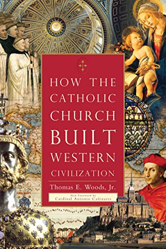 How the Catholic Church Built Western Civilization book cover