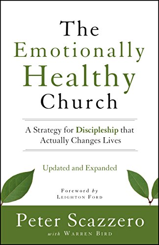 The Emotionally Healthy Church: A Strategy for Discipleship That Actually Changes Lives book cover