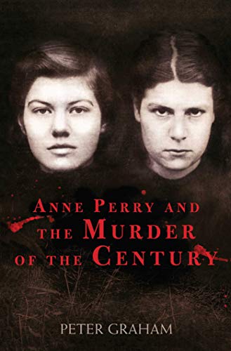 Anne Perry and the Murder of the Century book cover