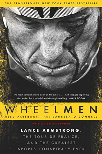 Wheelmen: Lance Armstrong, the Tour de France, and the Greatest Sports Conspiracy Ever book cover