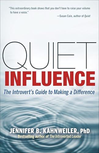 Quiet Influence: The Introvert's Guide to Making a Difference book cover