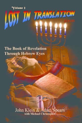 Lost in Translation Vol 2: The Book of Revelation Through Hebrew Eyes book cover