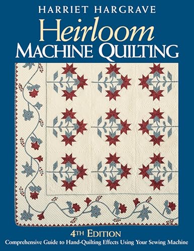Heirloom Machine Quilting 4th Edition-Print-On-Demand-Edition: A Comprehensive Guide to Hand-Quilting Effects Using Your Sewing Machine book cover