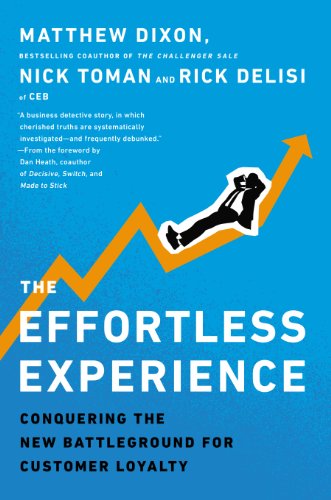 The Effortless Experience: Conquering the New Battleground for Customer Loyalty book cover