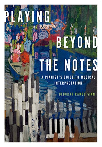 Playing Beyond the Notes: A Pianist's Guide to Musical Interpretation book cover