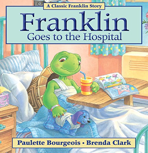 Franklin Goes to the Hospital book cover
