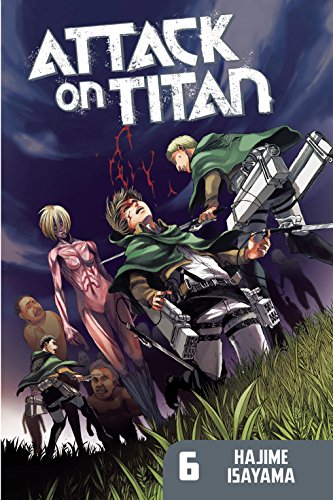 Attack on Titan, Vol. 6 (Attack on Titan, #6) book cover