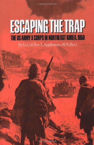 Escaping the Trap: The U.S. Army X Corps in Northeast Korea, 1950 book cover