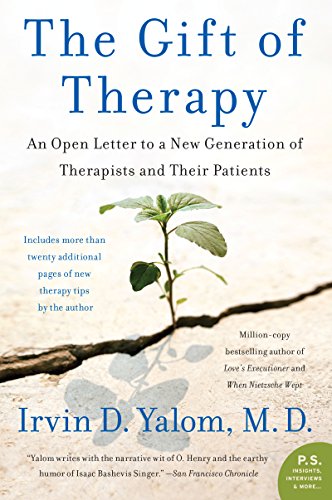 The Gift of Therapy: An Open Letter to a New Generation of Therapists and Their Patients book cover