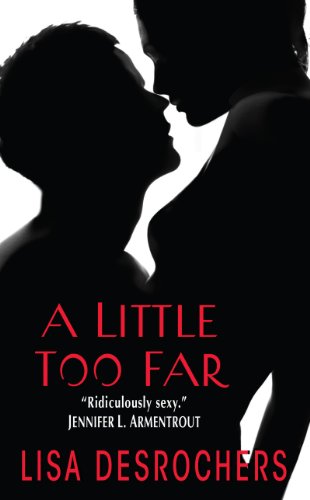 A Little Too Far (A Little Too Far, #1) book cover