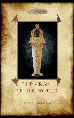 The Virgin of the World, plus A Treatise On Initiations and The Definitions Of Asclepius book cover