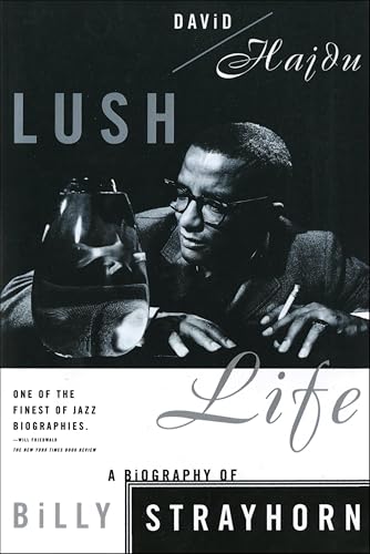Lush Life: A Biography of Billy Strayhorn book cover