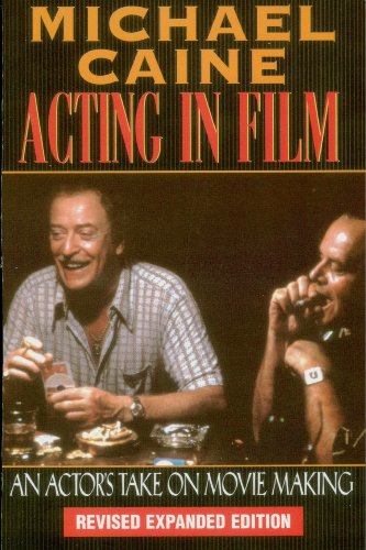 Acting in Film: An Actor's Take on Movie Making book cover
