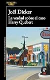 La verdad sobre el caso Harry Quebert de Joël Dicker libro de misterio recomendado