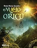 El Vuelo Del Oric Fantas A Spanish Edition