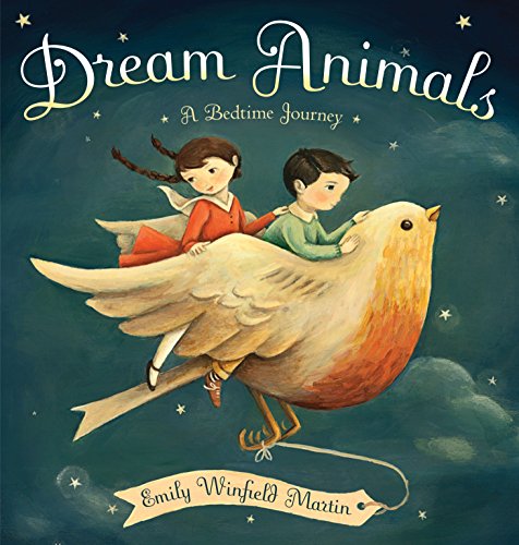 Dream Animals: A Bedtime Journey book cover