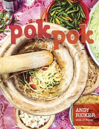 Pok Pok: Food and Stories from the Streets, Homes and Roadside Restaurants of Thailand book cover