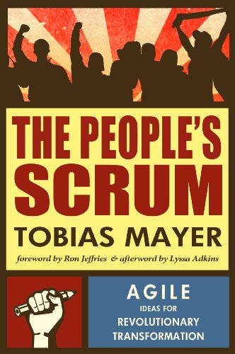 The People's Scrum: Agile Ideas for Revolutionary Transformation book cover
