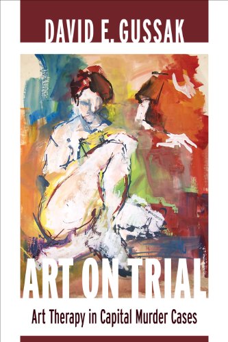 Art on Trial: Art Therapy in Capital Murder Cases book cover