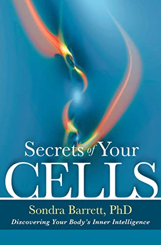 Secrets of Your Cells: Discovering Your Body's Inner Intelligence book cover