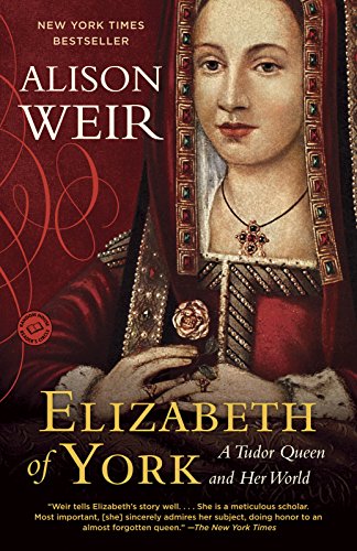 Elizabeth of York: A Tudor Queen and Her World book cover