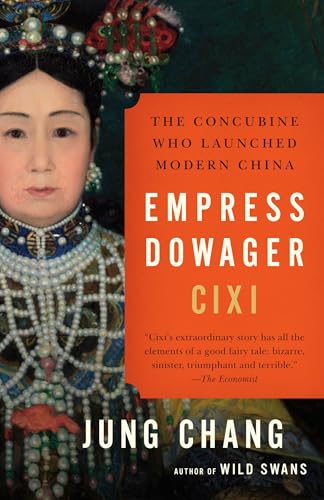 Empress Dowager Cixi: The Concubine Who Launched Modern China book cover