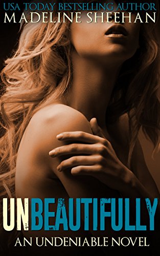 Unbeautifully (Undeniable, #2) book cover