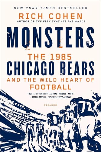 Monsters: The 1985 Chicago Bears and the Wild Heart of Football book cover