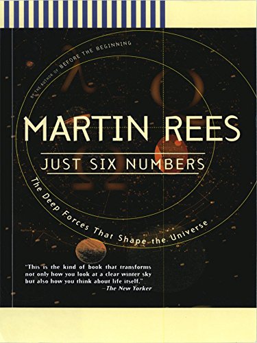 Just Six Numbers: The Deep Forces That Shape the Universe book cover